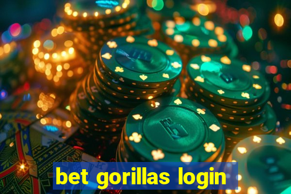 bet gorillas login